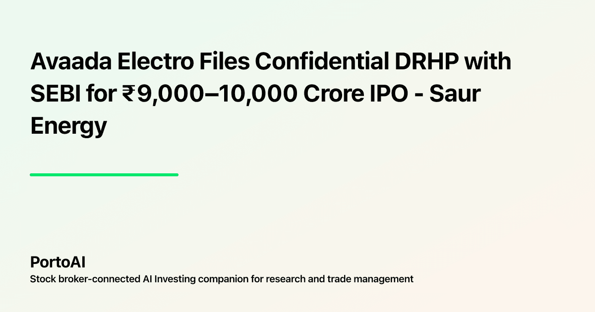Avaada Electro Files Confidential DRHP with SEBI for ₹9,000–10,000 Crore IPO - Saur Energy
