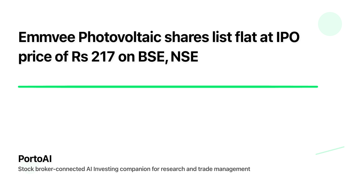 Emmvee Photovoltaic shares list flat at IPO price of Rs 217 on BSE, NSE