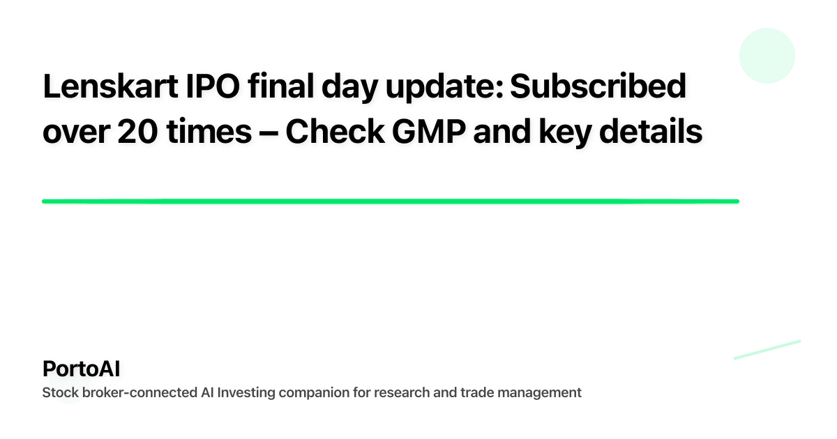 Lenskart IPO final day update: Subscribed over 20 times – Check GMP and key details